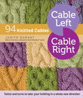 Cable Left Cable Right - 94 Knitted Cables by Judith Durant