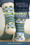 Knit Socks 17 Classic Patterns - Betsy Lee McCarthy